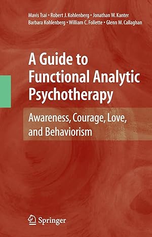 Imagen del vendedor de A Guide to Functional Analytic Psychotherapy a la venta por moluna