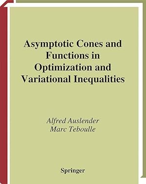 Seller image for Asymptotic Cones and Functions in Optimization and Variational Inequalities for sale by moluna