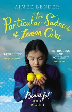Seller image for The Particular Sadness of Lemon Cake for sale by moluna