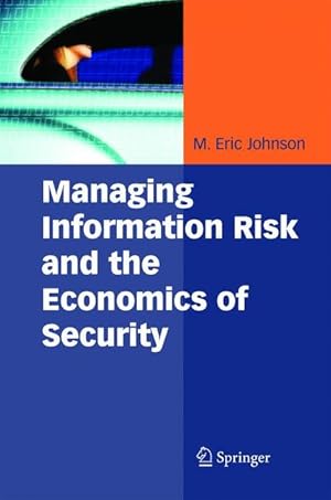 Image du vendeur pour Managing Information Risk and the Economics of Security mis en vente par moluna