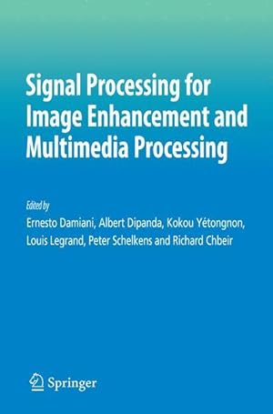 Bild des Verkufers fr Signal Processing for Image Enhancement and Multimedia Processing zum Verkauf von moluna