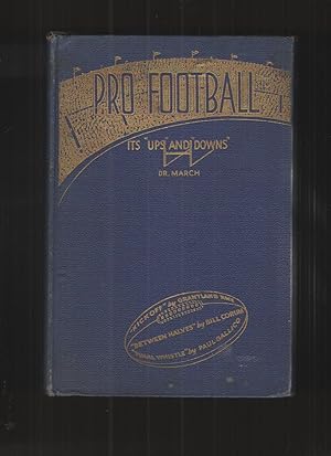 Pro Football, its "Ups" and "Downs"; A Light-Hearted History of the Post Graduate Game,