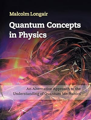 Image du vendeur pour Quantum Concepts in Physics mis en vente par moluna