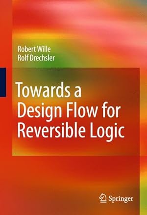 Seller image for Towards a Design Flow for Reversible Logic for sale by moluna