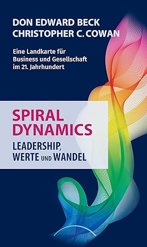 Bild des Verkufers fr Spiral Dynamics - Leadership, Werte und Wandel zum Verkauf von moluna
