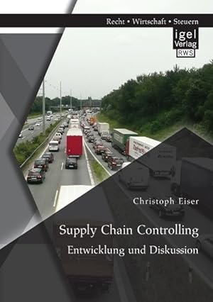 Seller image for Supply Chain Controlling: Entwicklung und Diskussion for sale by moluna