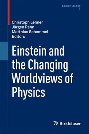 Seller image for Einstein and the Changing Worldviews of Physics for sale by moluna