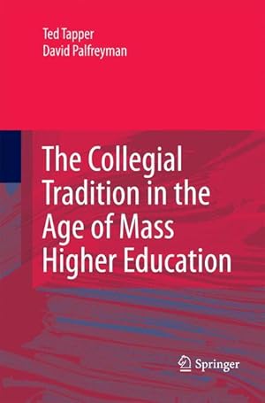 Image du vendeur pour The Collegial Tradition in the Age of Mass Higher Education mis en vente par moluna