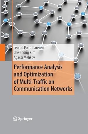 Seller image for Performance Analysis and Optimization of Multi-Traffic on Communication Networks for sale by moluna