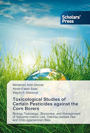 Image du vendeur pour Toxicological Studies of Certain Pesticides against the Corn Borers mis en vente par moluna