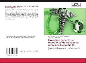 Imagen del vendedor de Evolucin general de receptores de trasplante renal con Hepatitis C a la venta por moluna