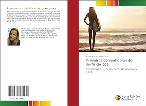 Bild des Verkufers fr Primeiras competidoras do surfe carioca zum Verkauf von moluna