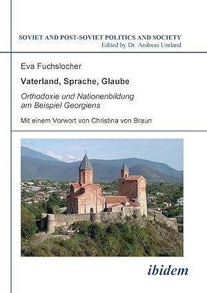 Imagen del vendedor de Vaterland, Sprache, Glaube. Orthodoxie und Nationenbildung am Beispiel Georgiens a la venta por moluna