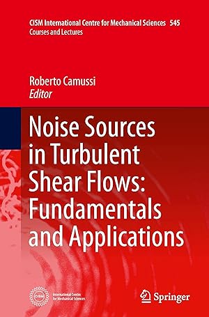 Seller image for Noise Sources in Turbulent Shear Flows: Fundamentals and Applications for sale by moluna