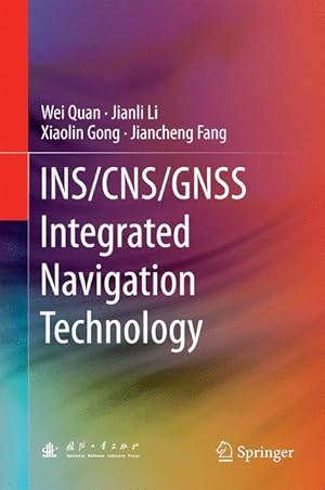 Bild des Verkufers fr INS/CNS/GNSS Integrated Navigation Technology zum Verkauf von moluna