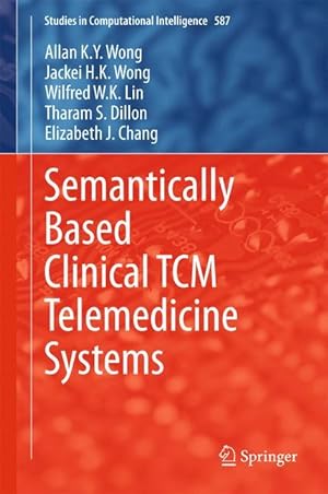 Image du vendeur pour Semantically Based Clinical TCM Telemedicine Systems mis en vente par moluna