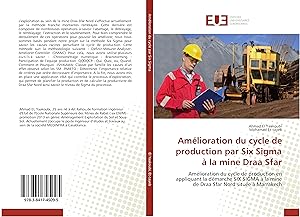 Bild des Verkufers fr Amlioration du cycle de production par Six Sigma  la mine Draa Sfar zum Verkauf von moluna