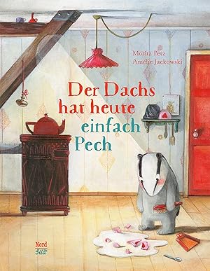 Seller image for Der Dachs hat heute einfach Pech for sale by moluna