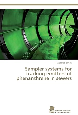 Bild des Verkufers fr Sampler systems for tracking emitters of phenanthrene in sewers zum Verkauf von moluna