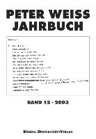 Bild des Verkufers fr Peter Weiss Jahrbuch f ¼r Literatur, Kunst und Politik im 20. Jahrhundert zum Verkauf von moluna