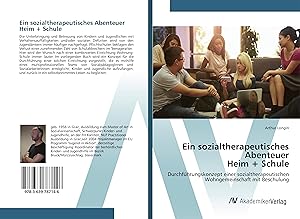 Seller image for Ein sozialtherapeutisches Abenteuer Heim + Schule for sale by moluna
