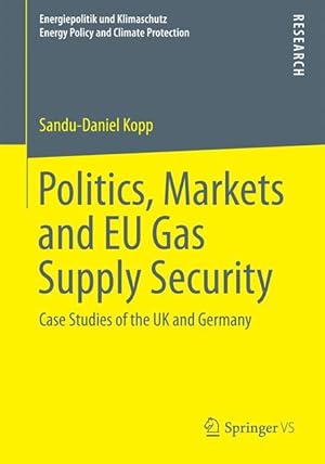 Seller image for Politics, Markets and EU Gas Supply Security for sale by moluna