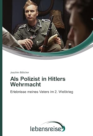 Bild des Verkufers fr Als Polizist in Hitlers Wehrmacht zum Verkauf von moluna