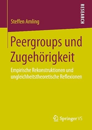 Seller image for Peergroups und Zugehoerigkeit for sale by moluna