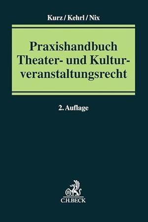Bild des Verkufers fr Praxishandbuch Theater- und Kulturveranstaltungsrecht zum Verkauf von moluna