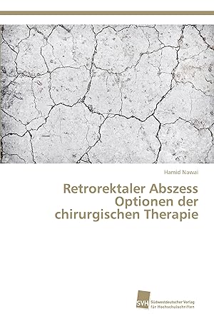 Seller image for Retrorektaler Abszess Optionen der chirurgischen Therapie for sale by moluna