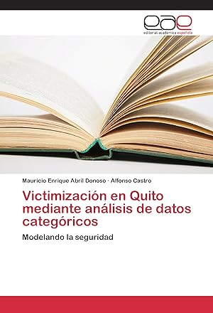Bild des Verkufers fr Victimizacin en Quito mediante anlisis de datos categricos zum Verkauf von moluna