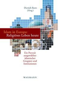 Immagine del venditore per Islam in Europa: Religioeses Leben heute venduto da moluna