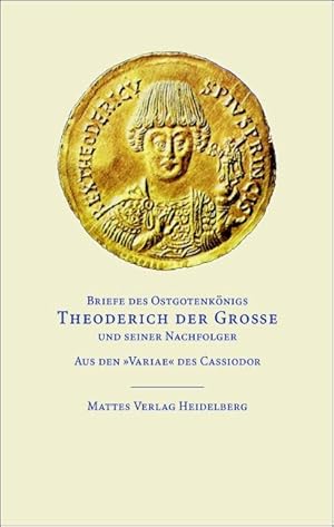 Bild des Verkufers fr Briefe des Ostgotenkoenigs Theoderich der Grosse und seiner Nachfolger zum Verkauf von moluna