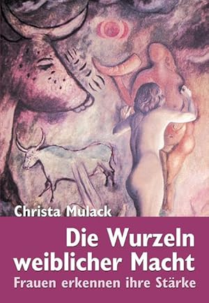 Seller image for Die Wurzeln weiblicher Macht for sale by moluna