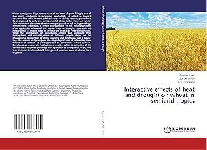 Seller image for Interactive effects of heat and drought on wheat in semiarid tropics for sale by moluna