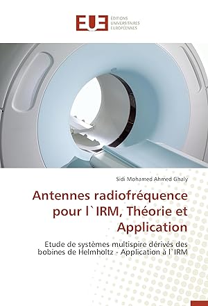 Imagen del vendedor de Antennes radiofrquence pour l`IRM, Thorie et Application a la venta por moluna