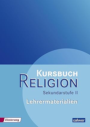 Bild des Verkufers fr Kursbuch Religion Sekundarstufe II. Lehrermaterialien zum Verkauf von moluna