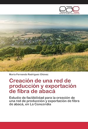 Bild des Verkufers fr Creacin de una red de produccin y exportacin de fibra de abac zum Verkauf von moluna