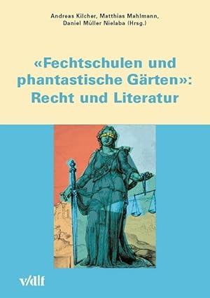 Bild des Verkufers fr Fechtschulen und phantastische Gaerten: Recht und Literatur zum Verkauf von moluna