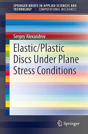 Imagen del vendedor de Elastic/Plastic Discs Under Plane Stress Conditions a la venta por moluna