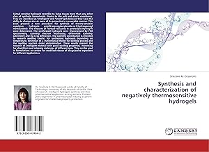 Imagen del vendedor de Synthesis and characterization of negatively thermosensitive hydrogels a la venta por moluna