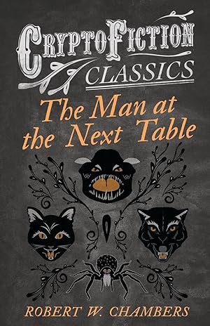 Bild des Verkufers fr The Man at the Next Table (Cryptofiction Classics) zum Verkauf von moluna