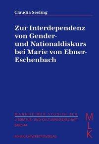 Bild des Verkufers fr Zur Interdependenz von Gender- und Nationaldiskurs bei Marie von Ebner-Eschenbach zum Verkauf von moluna