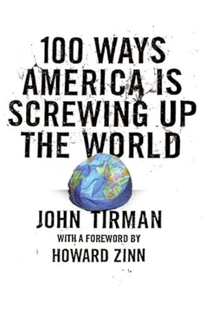 Imagen del vendedor de 100 Ways America Is Screwing Up the World a la venta por GreatBookPrices