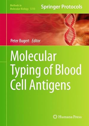 Imagen del vendedor de Molecular Typing of Blood Cell Antigens a la venta por moluna