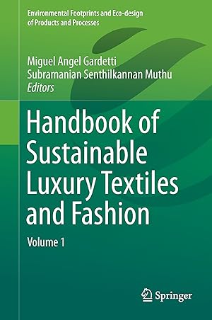 Image du vendeur pour Handbook of Sustainable Luxury Textiles and Fashion: Volume 1 mis en vente par moluna