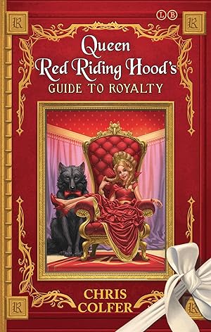 Bild des Verkufers fr The Land of Stories: Queen Red Riding Hood s Guide to Royalty zum Verkauf von moluna