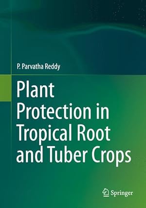 Bild des Verkufers fr Plant Protection in Tropical Root and Tuber Crops zum Verkauf von moluna