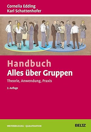 Bild des Verkufers fr Handbuch Alles ber Gruppen: Theorie, Anwendung, Praxis zum Verkauf von moluna