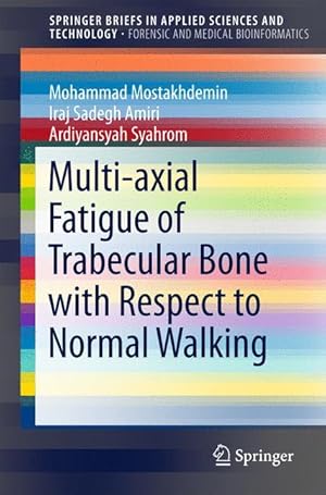 Seller image for Multi-axial Fatigue of Trabecular Bone with Respect to Normal Walking for sale by moluna